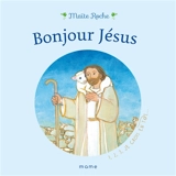 Bonjour Jésus - Maïte Roche