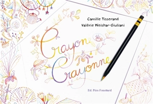 Crayon crayonne - Camille Tisserand