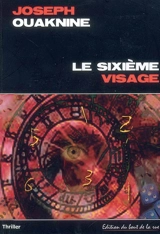 Le sixième visage - Joseph Ouaknine