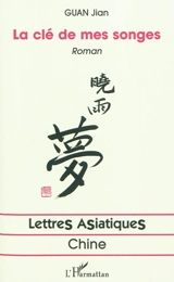 La clé de mes songes - Jian Guan