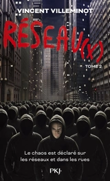 Réseau(x). Vol. 2 - Vincent Villeminot