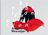 Annette Messager Exhibition/Exposition - Annette Messager