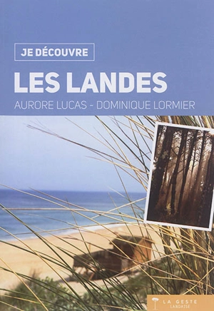 Les Landes - Dominique Lormier