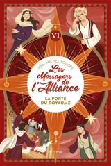 Les messagers de l'Alliance. Vol. 6. La porte du royaume - Jean-Michel Touche du Poujol
