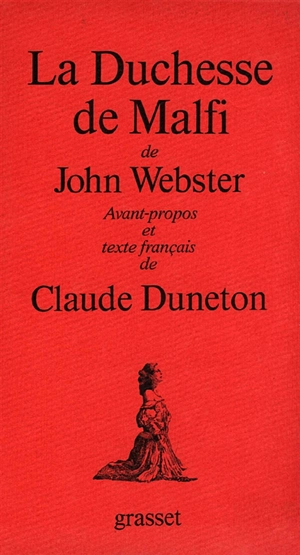 La Duchesse de Malfi - John Webster