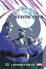 Fantastic Four : l'histoire d'une vie - Mark Russell