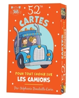 52 cartes pour tout savoir sur les camions - Stéphanie Boudaille-Lorin