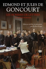 Les hommes de lettres : et autres romans - Edmond de Goncourt