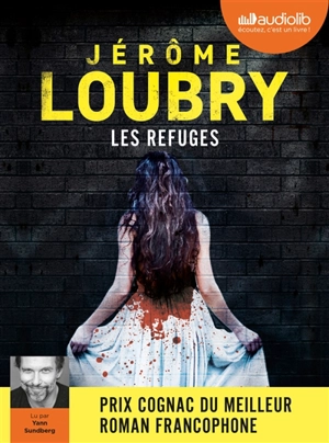 Les refuges - Jérôme Loubry