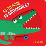 As-tu peur du crocodile ? - Jo Lodge
