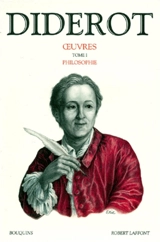 Oeuvres. Vol. 1. Philosophie - Denis Diderot