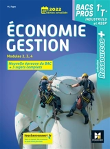 Economie gestion 1re, terminale bacs pros industriels et ASSP : modules 2, 3, 4 : nouvelle épreuve du bac, 3 sujets complets - Luc Fages