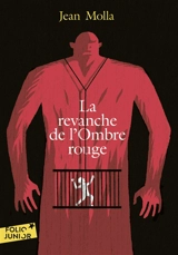 La revanche de l'ombre rouge - Jean Molla
