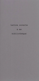 Lettre ouverte à ma bibliothèque - Eric Bonnargent