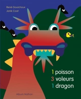 1 poisson, 3 voleurs, 1 dragon - René Gouichoux