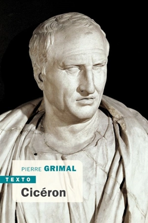 Cicéron - Pierre Grimal