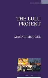 The Lulu projekt - Magali Mougel