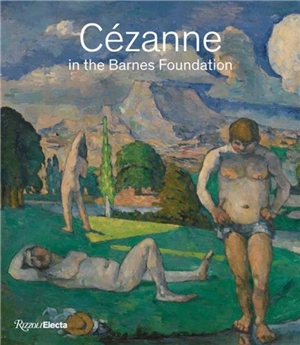 Cezanne in the Barnes Foundation - Nancy Ireson