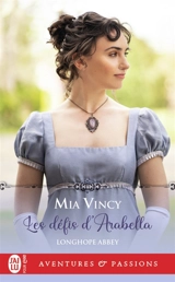 Longhope abbey. Vol. 2. Les défis d'Arabella - Mia Vincy
