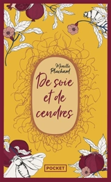 De soie et de cendres - Mireille Pluchard