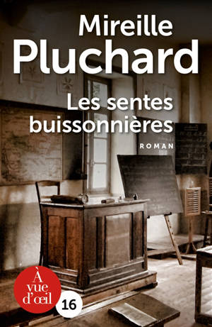 Les sentes buissonnières - Mireille Pluchard