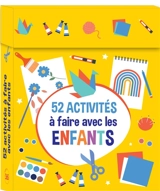 52 activités à faire avec les enfants - Emmanuelle Rocca-Poliméni