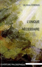 L'unique nécessaire. Unum necessarium - Comenius