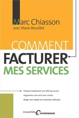 Comment facturer mes services - Chiasson, Marc