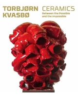 Torbjorn Kvasbo Ceramics - Jorunn Veiteberg