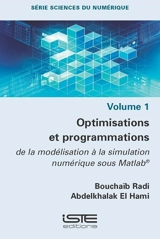 Optimisations et programmations : de la modélisation à la simulation numérique sous Matlab - Bouchaïb Radi