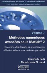 Méthodes numériques avancées sous Matlab 2 : résolution des équations non linéaires, différentielles et aux dérivées partielles - Bouchaïb Radi