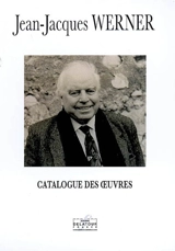Jean-Jacques Werner : catalogue de oeuvres - Françoise Moinard
