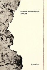 Le guet - Laurence Werner David