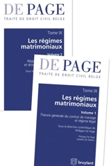 De Page : traité de droit civil belge. Vol. 9. Les régimes matrimoniaux - Philippe De Page