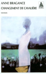 Changement de cavalière - Anne Bragance