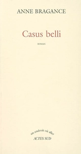 Casus belli - Anne Bragance