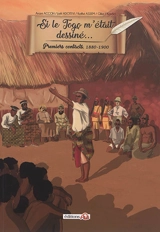 Si le Togo m'était dessiné.... Premiers contacts, 1880-1900 - Anani Accoh