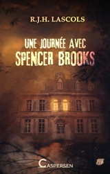 Une journée avec Spencer Brooks - R.J.H. Lascols