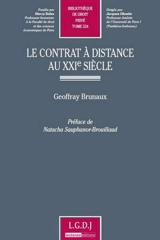 Le contrat à distance au XXIe siècle - Geoffray Brunaux