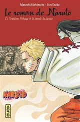Naruto. Vol. 14. Le roman de Naruto : le septième hokage et la spirale du destin - Masashi Kishimoto