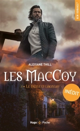 Les MacCoy. Vol. 5. Le trèfle et l'agneau - Alexiane Thill