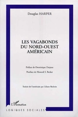 Les vagabonds du Nord-Ouest américain - Douglas Harper