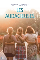 Les audacieuses - Ahava Soraruff