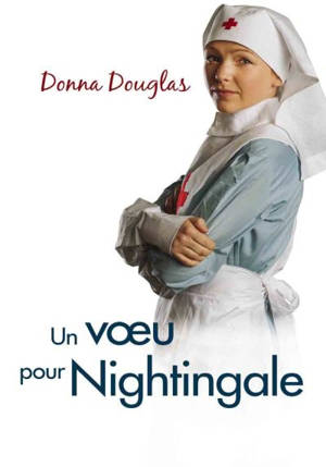 Un voeu pour Nightingale 5 - Donna Douglas