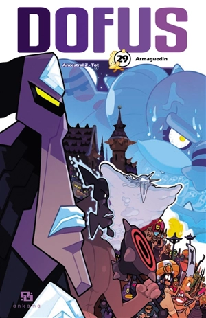 Dofus. Vol. 29. Armaguedin - Tot