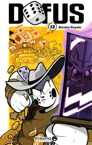 Dofus. Vol. 13. Baraka royale - Fullcanelli