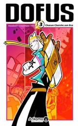 Dofus. Vol. 3. Chacun cherche son Eca - Tot