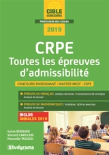 CRPE, toutes les épreuves d'admissibilité : concours enseignant, master MEEF, ESPE : session 2019 - Sylvie Bernard