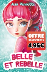 Belle et rebelle - Jess Vendette