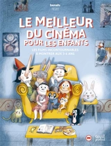 Le meilleur du cinéma pour les enfants : les films incontournables à montrer aux 3-6 ans - Benshi (site web)